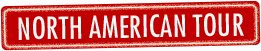 NORTH AMERICAN TOUR